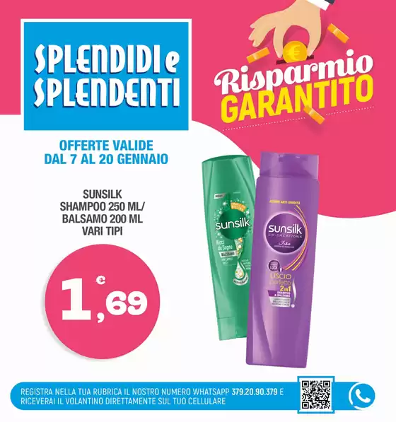 Volantino Splendidi e Splendenti | Risparmio garantito | 2026-01-07T00:00:00.000Z - 2026-01-20T00:00:00.000Z