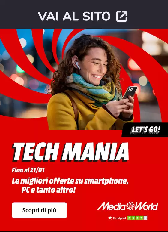 Volantino MediaWorld a Cosenza | Tech mania da MediaWorld! | 2026-01-09T00:00:00.000Z - 2026-01-21T00:00:00.000Z