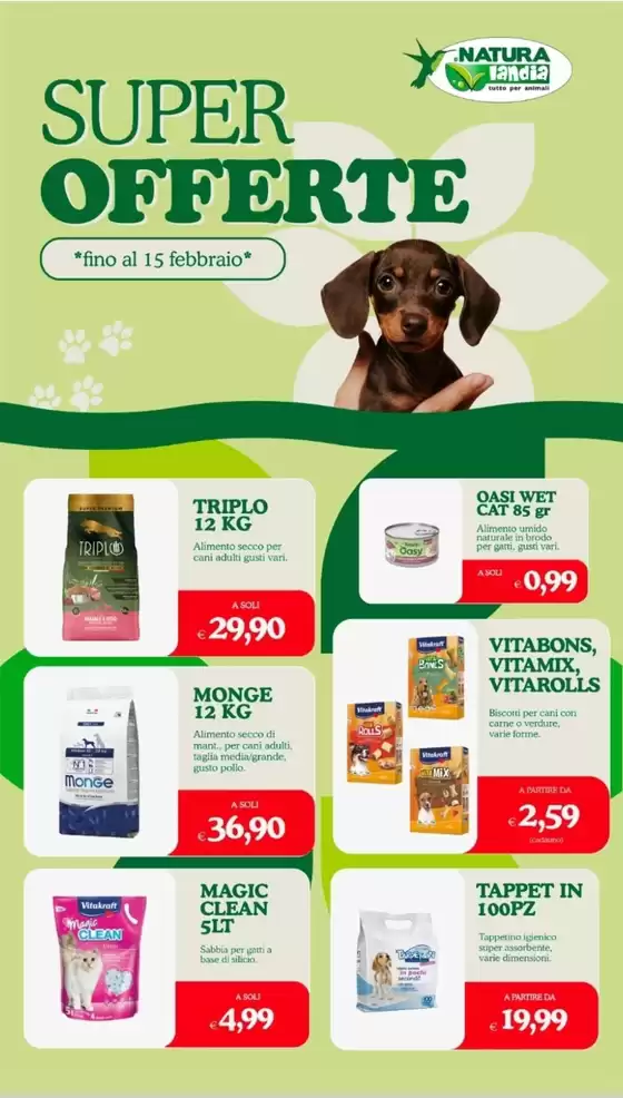 Volantino Naturalandia a Messina | Offerte Naturalandia | 2026-01-25T00:00:00.000Z - 2026-02-15T00:00:00.000Z