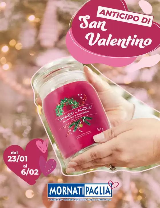 Volantino Mornati Paglia a Melzo | Anticipo di San Valentino | 2026-01-26T00:00:00.000Z - 2026-02-06T00:00:00.000Z