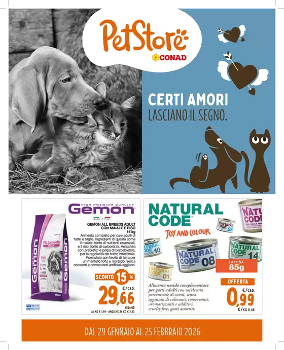 Volantino Pet Store Conad a Pitigliano | CERTI AMORI LASCIANO IL SEGNO | 2026-01-29T00:00:00.000Z - 2026-02-25T00:00:00.000Z