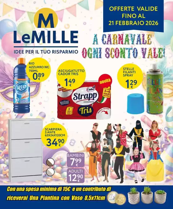 Volantino Le Mille a Castellarano | A carnavale ogni sconto vale | 2026-01-28T00:00:00.000Z - 2026-02-21T00:00:00.000Z