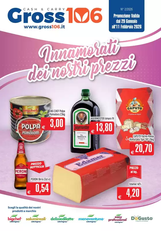 Volantino Gross 106 a Qualiano | Innamorati dei nostri prezzi | 2026-01-29T00:00:00.000Z - 2026-02-11T00:00:00.000Z