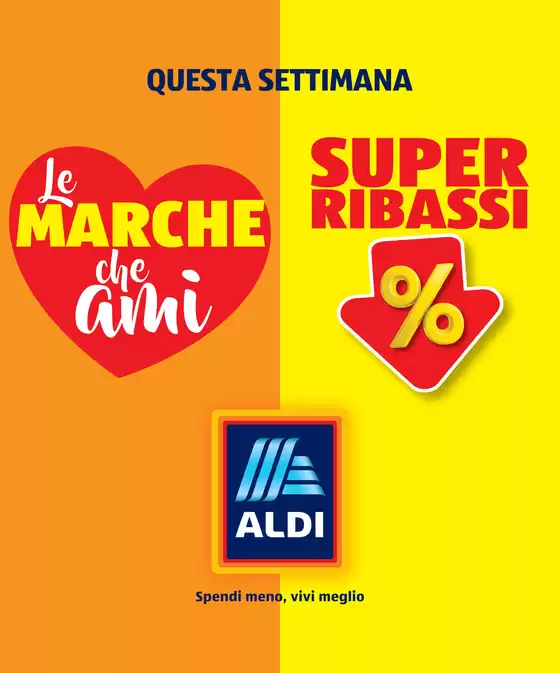 Volantino Aldi a Pianoro | Super ribassi | 2026-02-09T00:00:00.000Z - 2026-02-15T00:00:00.000Z