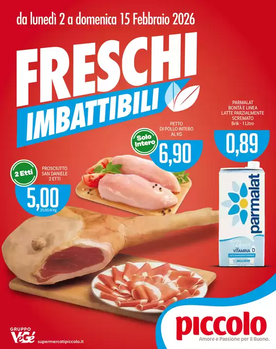 Volantino Supermercati Piccolo | Freschi imbattibili | 2026-02-02T00:00:00.000Z - 2026-02-15T00:00:00.000Z