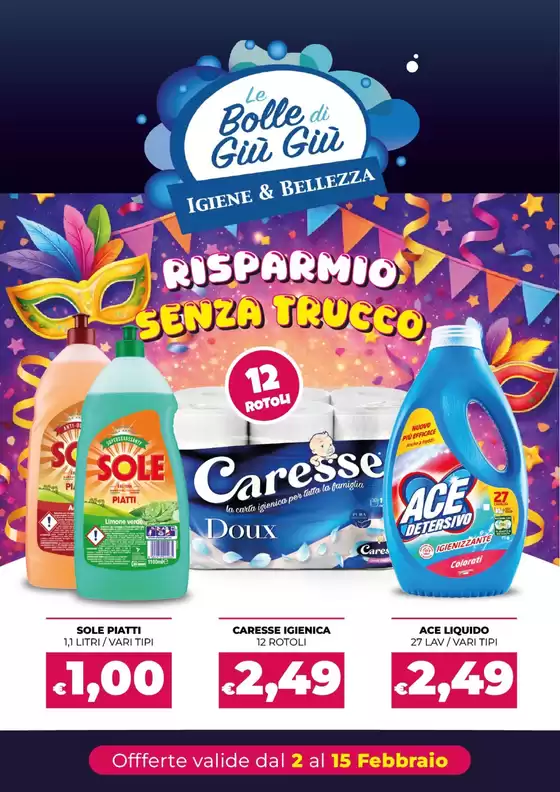 Volantino Le Bolle di Giù Giù a Piantedo | Risparmio senza trucco | 2026-02-02T00:00:00.000Z - 2026-02-15T00:00:00.000Z