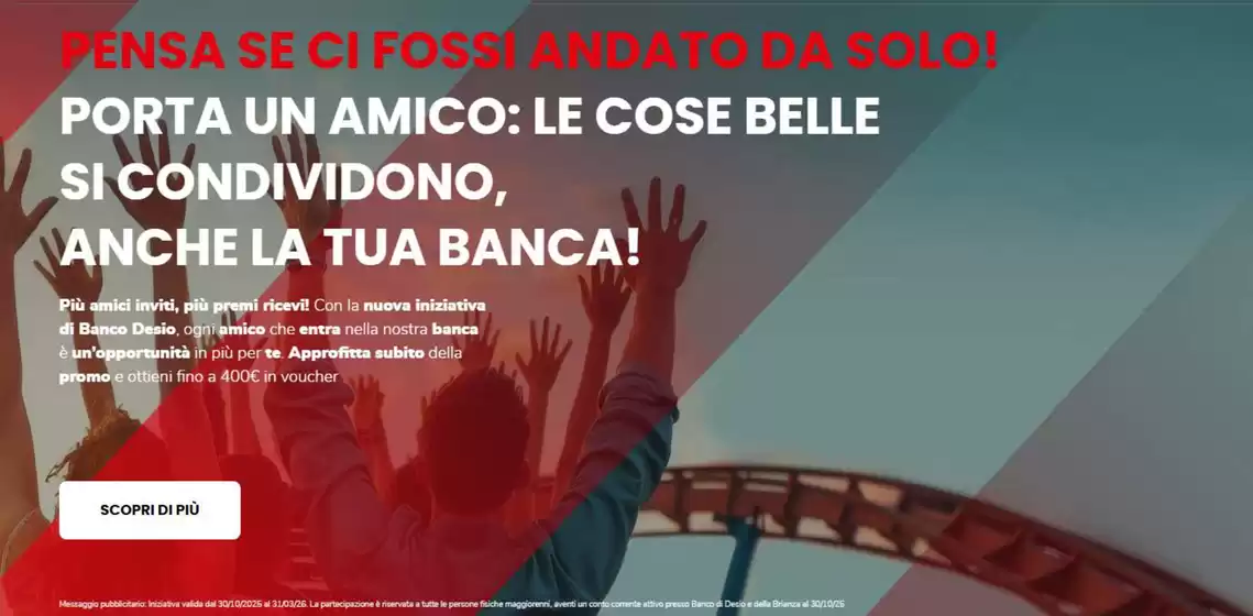 Volantino Banco Desio a Verucchio | Pensa se ci fossi andato to da solo! | 2026-02-03T00:00:00.000Z - 2026-03-31T00:00:00.000Z