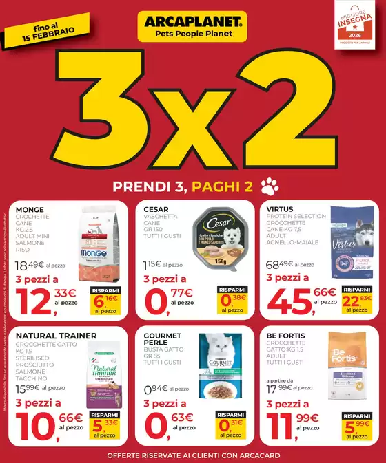 Volantino Arcaplanet a Castelgomberto | 3x2 | 2026-02-02T00:00:00.000Z - 2026-02-15T00:00:00.000Z