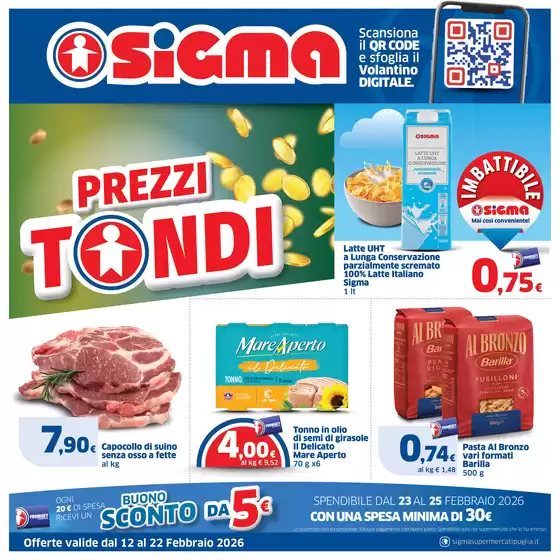 Volantino Sigma a Fermo | Prezzi Tondi | 2026-02-12T00:00:00.000Z - 2026-02-22T00:00:00.000Z
