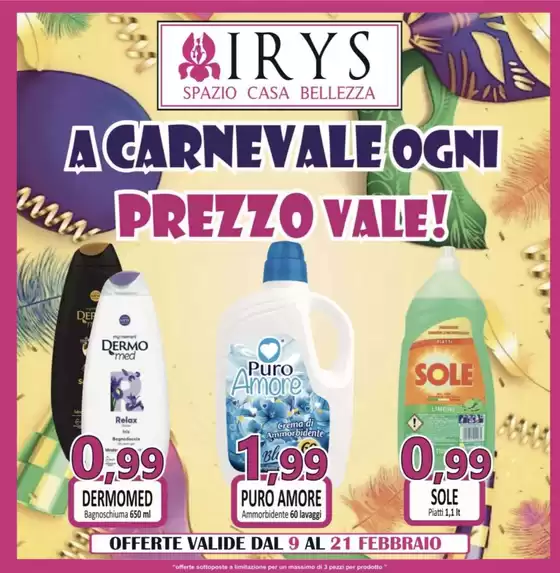Volantino Irys | A carnevale ogni prezzo vale! | 2026-02-09T00:00:00.000Z - 2026-02-21T00:00:00.000Z