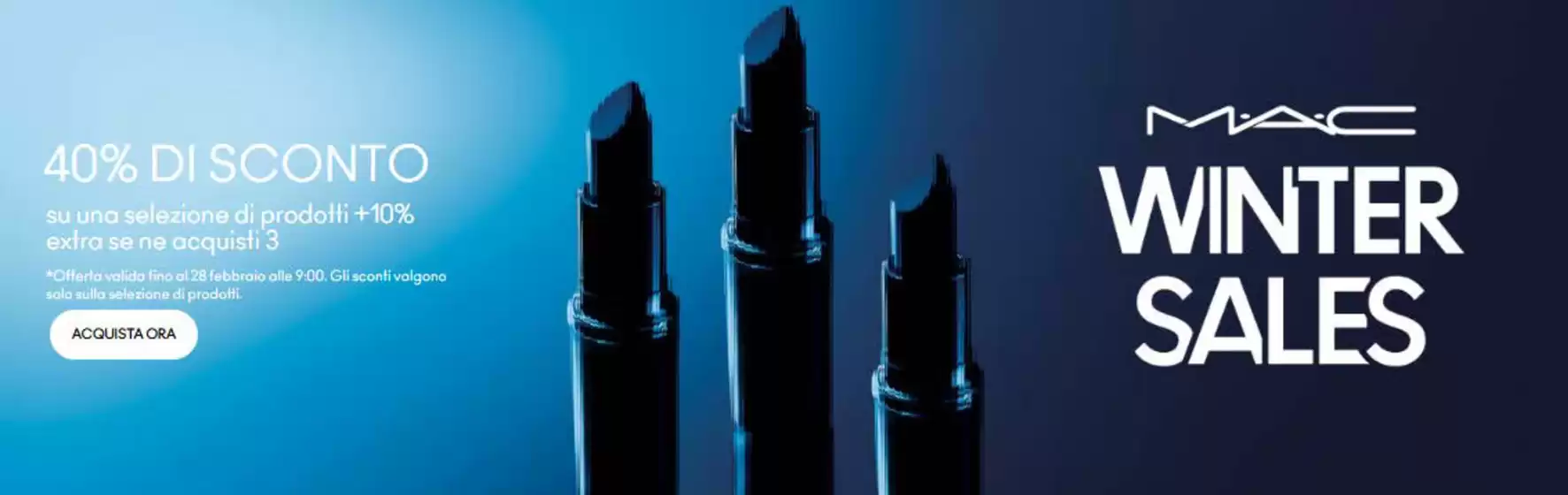 Volantino Mac Cosmetics a Povegliano | Winter Sale | 2026-02-09T00:00:00.000Z - 2026-02-28T00:00:00.000Z