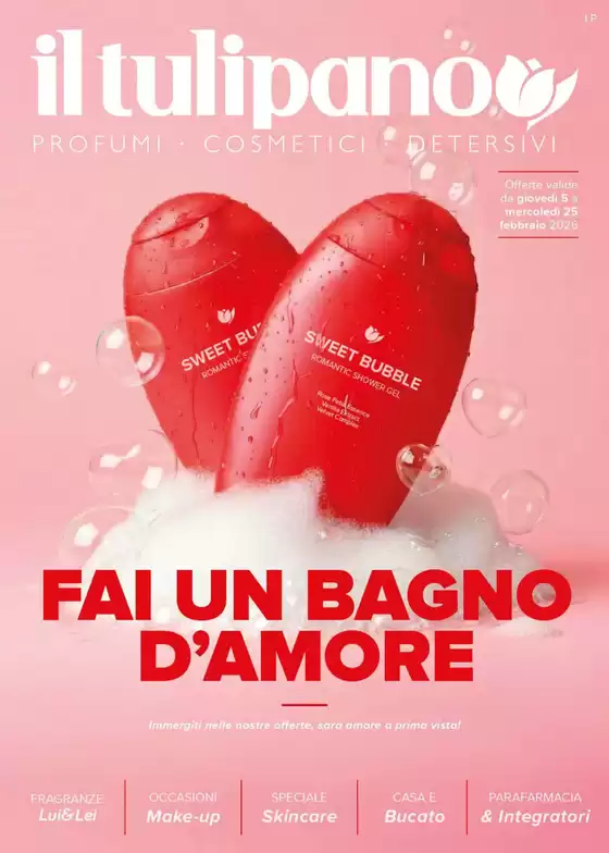 Volantino Il Tulipano a Melfi | Fai un bagno d'amore | 2026-02-05T00:00:00.000Z - 2026-02-25T00:00:00.000Z