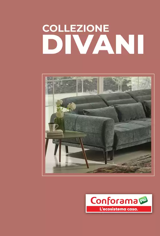 Volantino Conforama a Benevento | Collezione divani | 2026-02-11T00:00:00.000Z - 2026-07-31T00:00:00.000Z