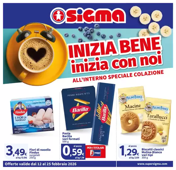 Volantino Sigma a Fermo | Inizia bene inizia con noi, Sigma | 2026-02-12T00:00:00.000Z - 2026-02-25T00:00:00.000Z