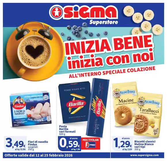 Volantino Sigma a Fermo | Inizia bene inizia con noi, Superstore | 2026-02-12T00:00:00.000Z - 2026-02-25T00:00:00.000Z
