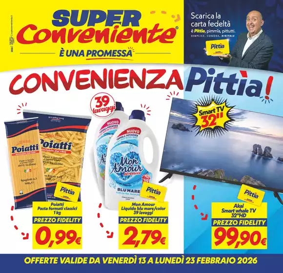 Volantino SuperConveniente a Sutera | Convenienza Pittia! | 2026-02-13T00:00:00.000Z - 2026-02-23T00:00:00.000Z