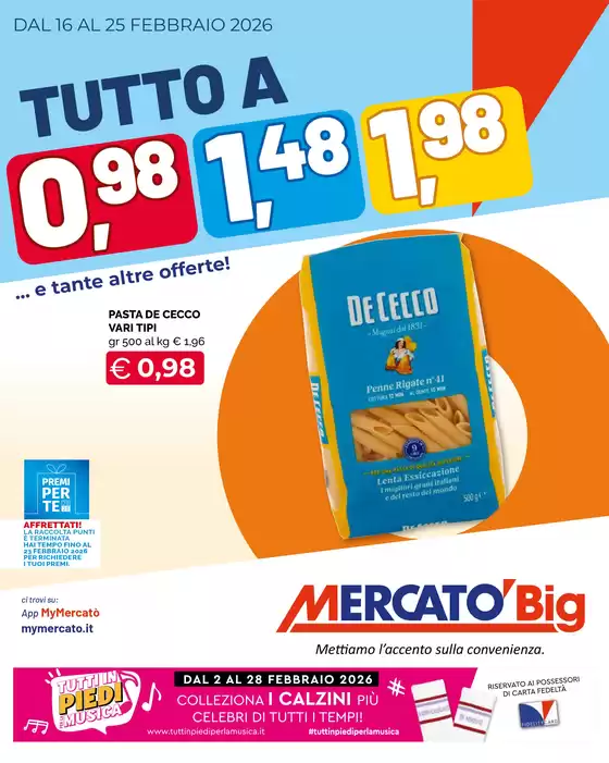 Volantino Mercatò Big | Tutto a 0,98 1,48 1,98 | 2026-02-16T00:00:00.000Z - 2026-02-25T00:00:00.000Z