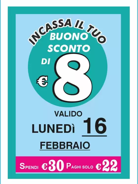 Volantino  a Misterbianco | Buono sconto di 8 euro | 2026-02-16T00:00:00.000Z - 2026-02-16T00:00:00.000Z