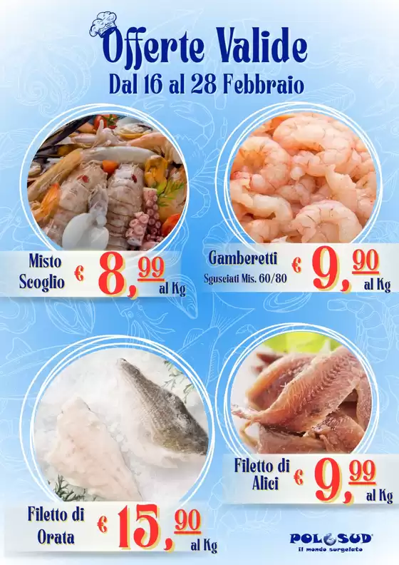 Volantino Polo Sud surgelati a Aci Catena | Offerte valide dal 16 al 28 febbraio | 2026-02-16T00:00:00.000Z - 2026-02-28T00:00:00.000Z