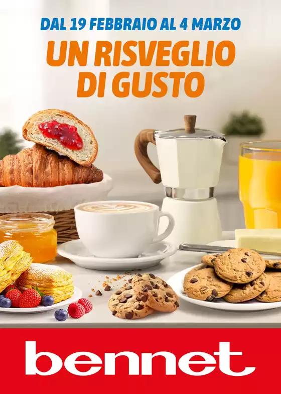 Volantino Bennet | Un Risveglio Di Gusto | 2026-02-19T00:00:00.000Z - 2026-03-04T00:00:00.000Z