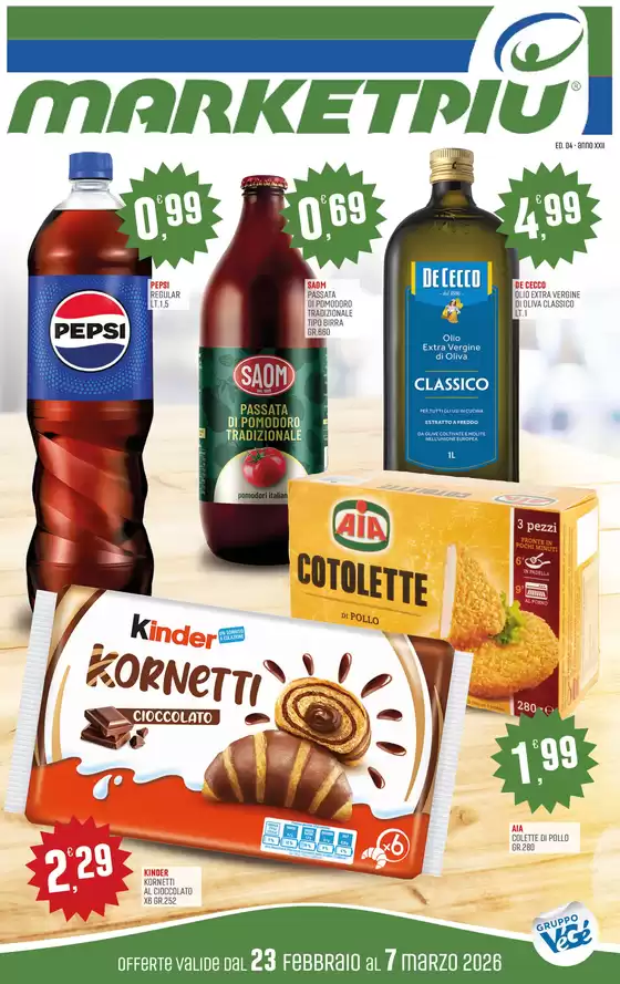 Volantino Marketpiù a Muggia | Offerte valide dal 23 febbraio al 7 marzo 2026 | 2026-02-23T00:00:00.000Z - 2026-03-07T00:00:00.000Z