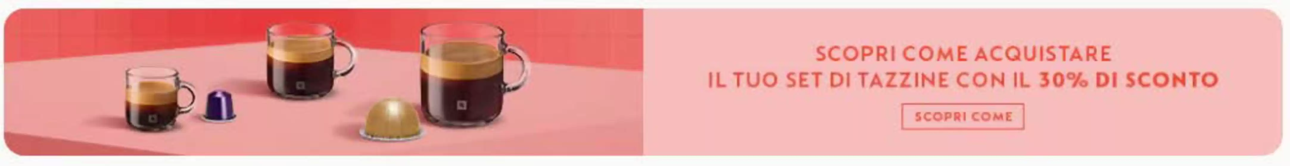 Volantino Nespresso a Muggia | 30% di sconto | 2026-02-23T00:00:00.000Z - 2026-03-31T00:00:00.000Z