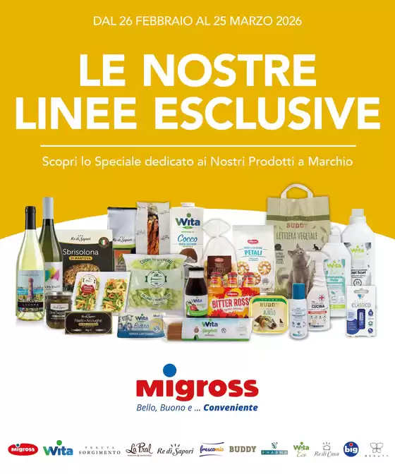 Volantino Migross Superstore | Speciale le nostre linee esclusive | 2026-02-26T00:00:00.000Z - 2026-03-25T00:00:00.000Z