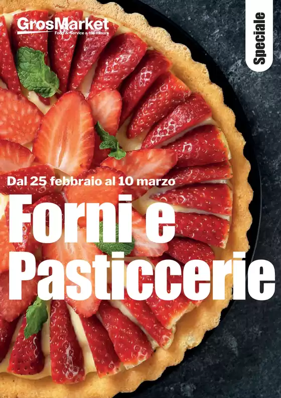 Volantino GrosMarket | Forni e Pasticcerie | 2026-02-25T00:00:00.000Z - 2026-03-10T00:00:00.000Z