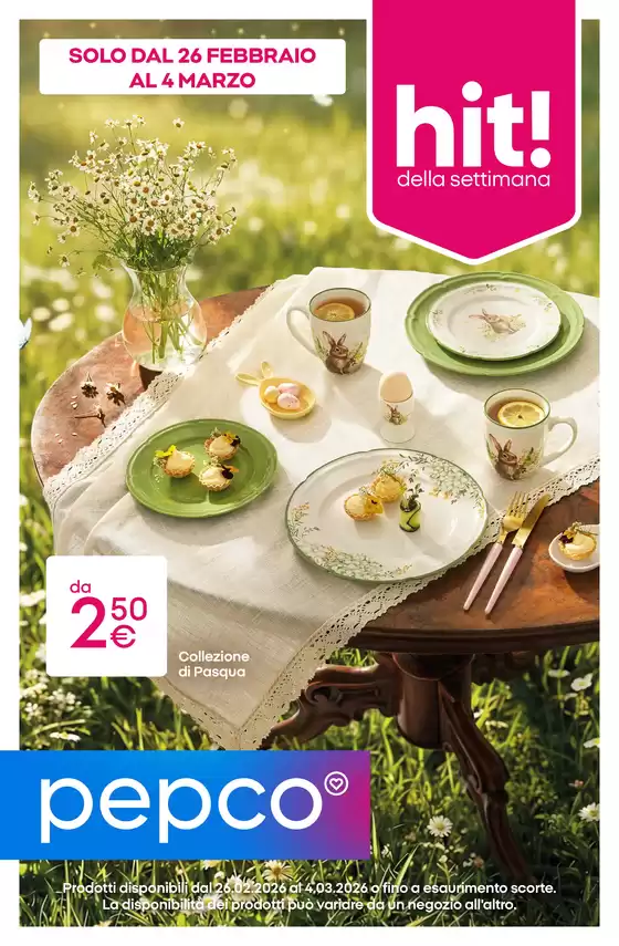 Volantino PEPCO | Hit! della settimana | 2026-02-26T00:00:00.000Z - 2026-03-04T00:00:00.000Z