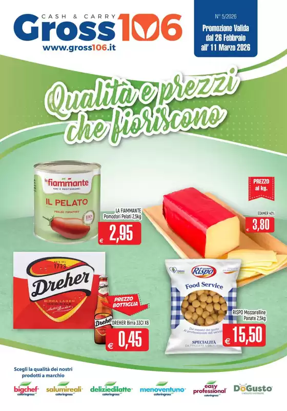 Volantino Gross 106 | Qualita e prezzi dhe fioriscono | 2026-02-26T00:00:00.000Z - 2026-03-11T00:00:00.000Z