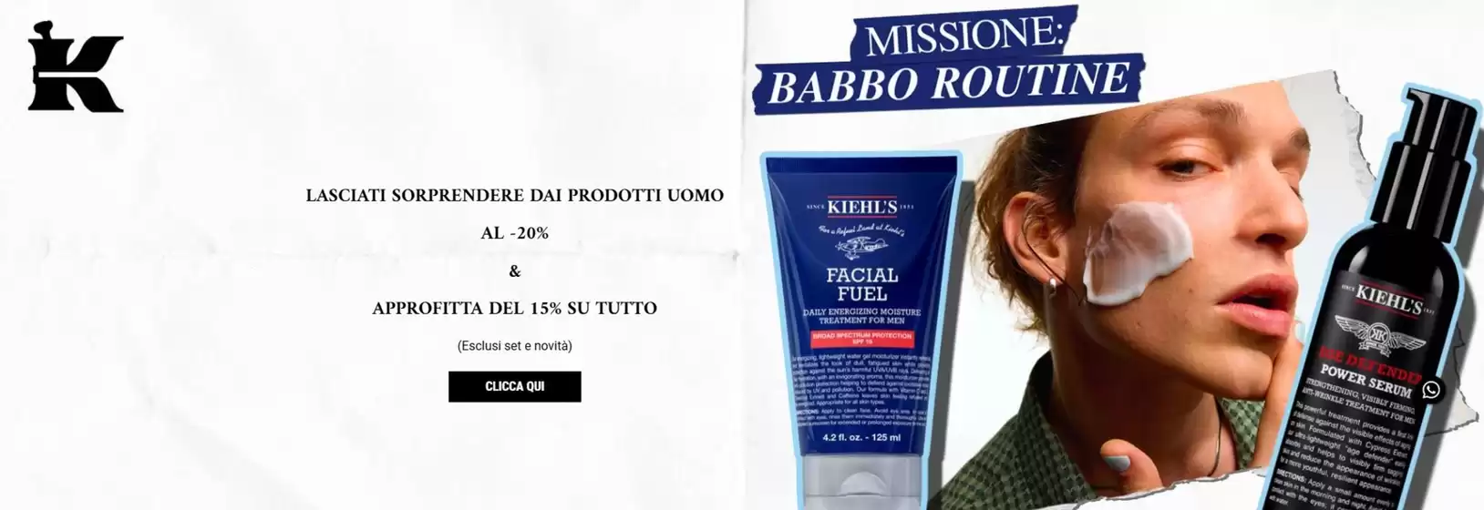Volantino Kiehls a Pianezza | Missione : Babbo routine | 2026-03-02T00:00:00.000Z - 2026-03-16T00:00:00.000Z
