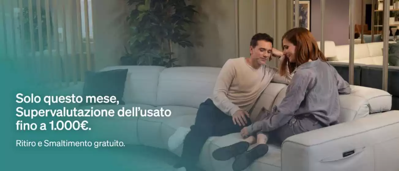 Volantino Divani & Divani | Solo questo mese, Supervalutazione dell'usato fino a 1000 euro | 2026-03-03T00:00:00.000Z - 2026-03-31T00:00:00.000Z