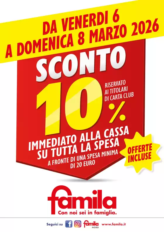 Volantino Famila | SCONTO 10% | 2026-03-06T00:00:00.000Z - 2026-03-08T00:00:00.000Z