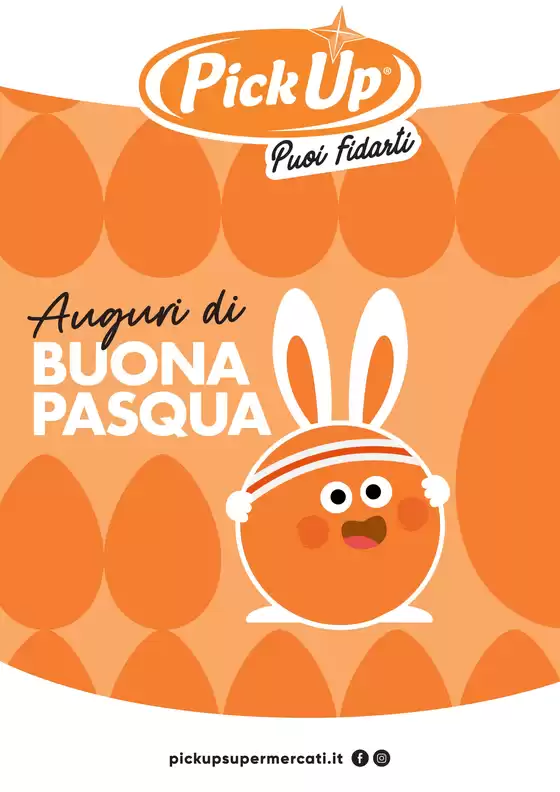 Volantino PickUp | Auguri di buona Pasqua | 2026-03-04T00:00:00.000Z - 2026-04-05T00:00:00.000Z