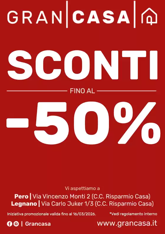 Volantino Grancasa | Sconti -50% | 2026-03-04T00:00:00.000Z - 2026-03-16T00:00:00.000Z
