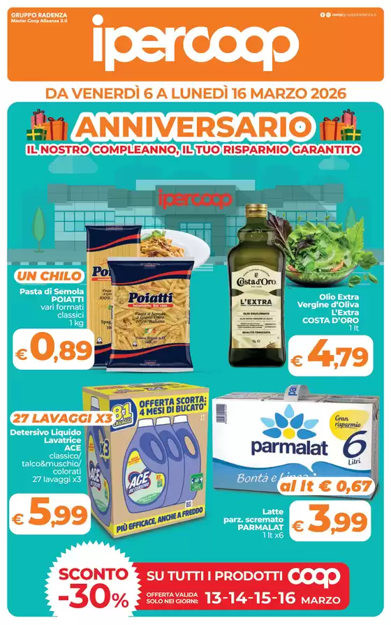 Volantino Ipercoop a Badia Pavese | Anniversario - Il nostro compleanno, il tuo risparmio garantito | 2026-03-06T00:00:00.000Z - 2026-03-16T00:00:00.000Z
