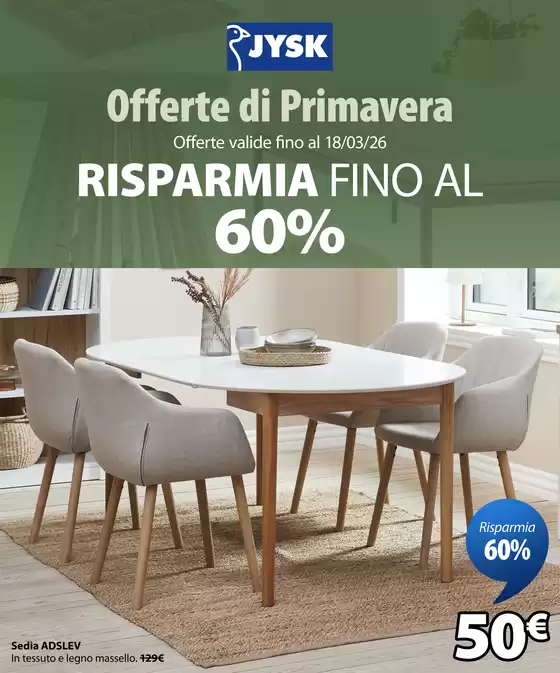 Volantino JYSK a Trecate | Offerte di Primavera | 2026-03-12T00:00:00.000Z - 2026-03-18T00:00:00.000Z