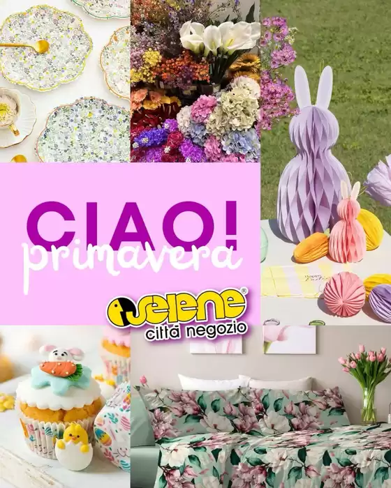 Volantino Selene Città Negozio a Gavirate | Ciao primavera | 2026-03-01T00:00:00.000Z - 2026-06-30T00:00:00.000Z