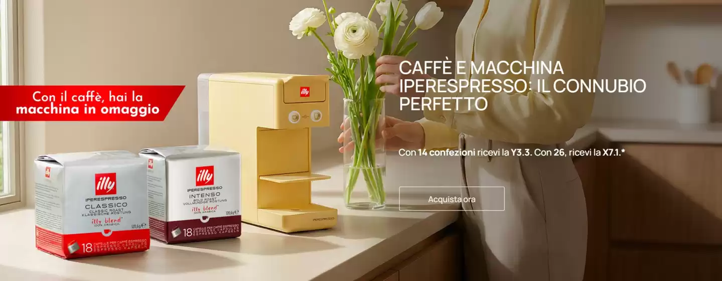 Volantino Illy a Sabaudia | Caffe e macchina iperespresso | 2026-03-12T00:00:00.000Z - 2026-04-16T00:00:00.000Z