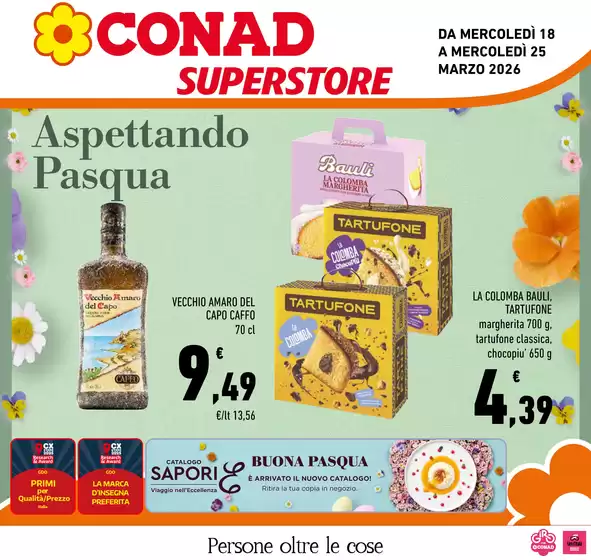 Volantino Conad Superstore a Valvasone Arzene | ASPETTANDO PASQUA | 2026-03-18T00:00:00.000Z - 2026-03-25T00:00:00.000Z