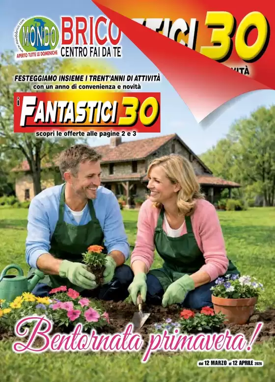 Volantino MondoBrico a Grottaglie | Fantastici 30 | 2026-03-12T00:00:00.000Z - 2026-04-12T00:00:00.000Z