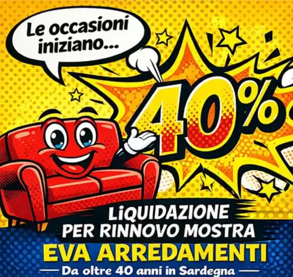 Volantino Eva Arredamenti a Tavagnacco | La occasioni iniziano... 40% | 2026-03-17T00:00:00.000Z - 2026-03-31T00:00:00.000Z