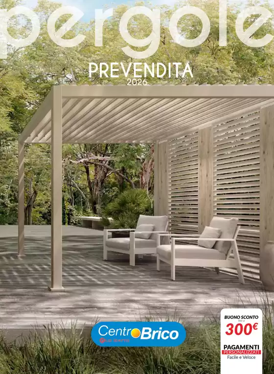 Volantino Centro Brico a Chieri | Pergole Prevendita 2026 | 2026-01-01T00:00:00.000Z - 2026-12-31T00:00:00.000Z