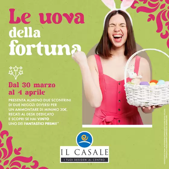 Volantino Il Casale | Le uova della fortuna | 2026-03-30T00:00:00.000Z - 2026-04-04T00:00:00.000Z