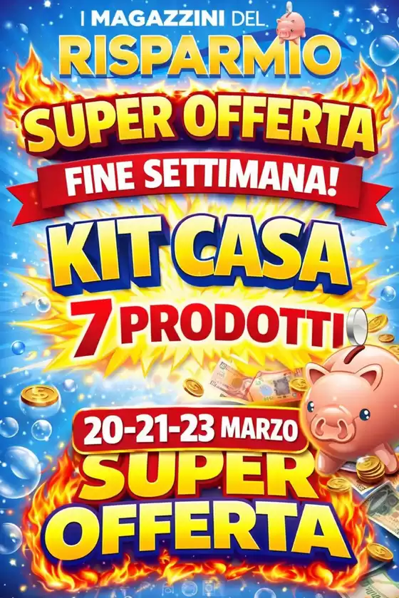 Volantino Magazzini del Risparmio a Corigliano-Rossano | Super offerta | 2026-03-19T00:00:00.000Z - 2026-03-19T00:00:00.000Z