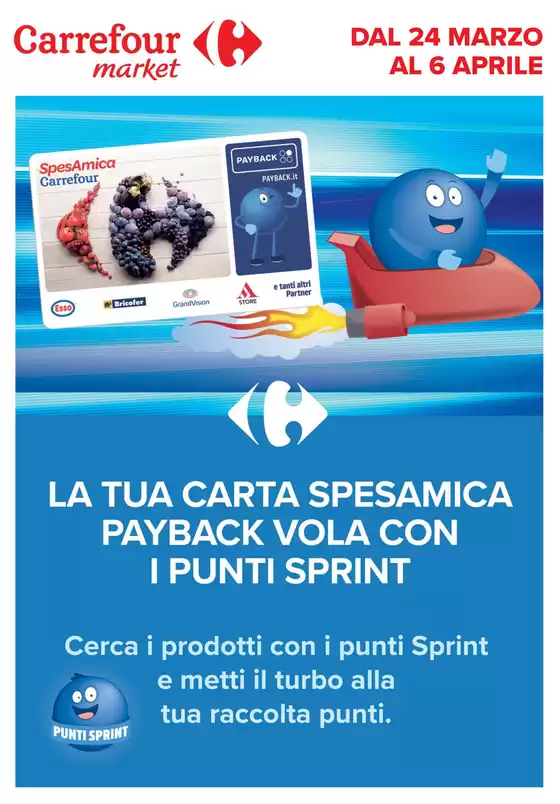 Volantino Carrefour Market a Cirò | Punti Sprint Payback | 2026-03-24T00:00:00.000Z - 2026-04-06T00:00:00.000Z