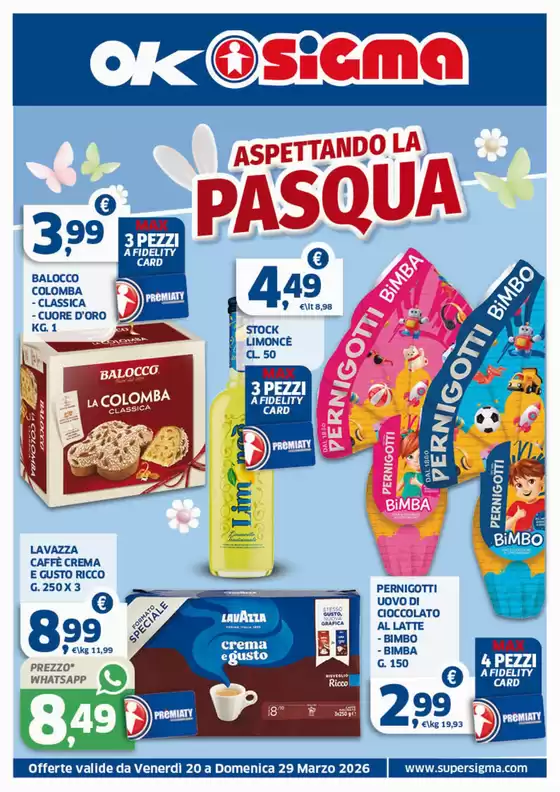 Volantino Ok Sigma a Napoli | Aspettando la Pasqua | 2026-03-20T00:00:00.000Z - 2026-03-29T00:00:00.000Z