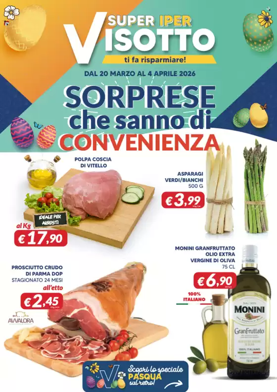 Volantino Supermercati Visotto a Napoli | Sorprese che sanno di convenienza | 2026-03-20T00:00:00.000Z - 2026-04-04T00:00:00.000Z