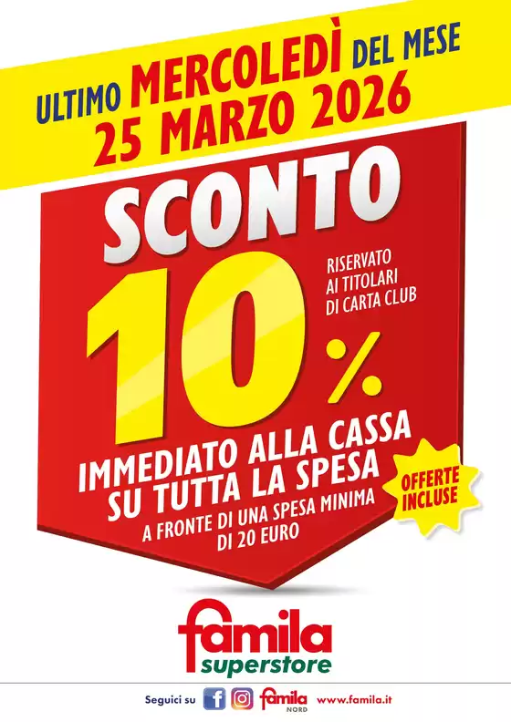 Volantino Famila Superstore | SCONTO 10% IMMEDIATO su tutta la spesa!! | 2026-03-25T00:00:00.000Z - 2026-03-25T00:00:00.000Z