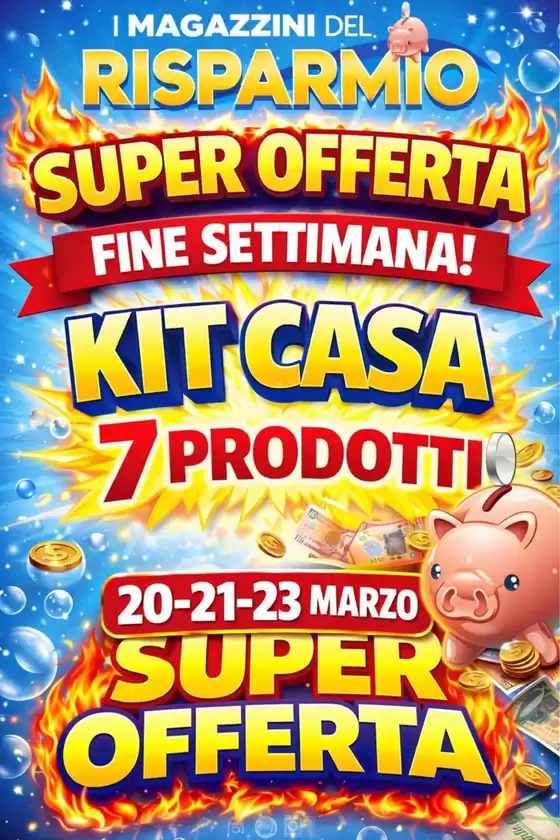 Volantino Magazzini del Risparmio a Amelia | KIT CASA 7 PRODOTTI | 2026-03-23T00:00:00.000Z - 2026-03-23T00:00:00.000Z